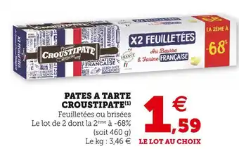 Hyper U Croustipate pates a tarte offre