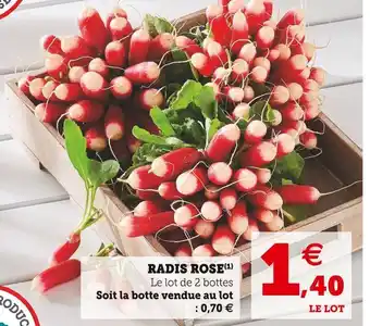 Hyper U Radis rose offre