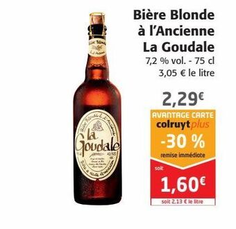 Colruyt Bière blonde à l'ancienne la goudale offre