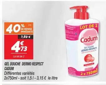Netto Cadum Gel Douche Dermo Respect offre
