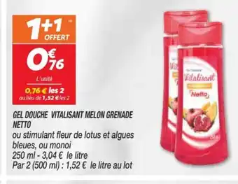 Netto Gel Douche Vitalisant Melon Grenade Netto offre