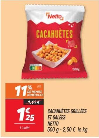 Netto NETTO cacahuètes grillées et salées offre