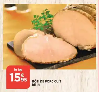 Bi1 Rôti de porc cuit bi1 offre