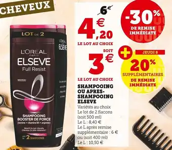 Super U ELSEVE shampooing ou apres-shampooing offre