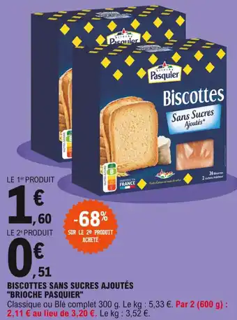E.Leclerc Express Biscottes Sans Sucres Ajoutés "Brioche Pasquier" offre
