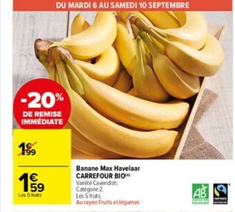 Carrefour Market Banane max havelaar carrefour bio offre
