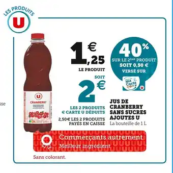 Super U Jus de cranberry sans sucres ajoutes u offre