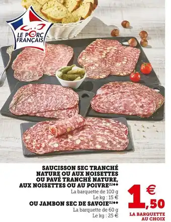 Super U Saucisson sec tranché nature ou aux noisettes offre