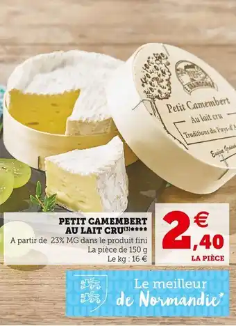 Super U Petit camembert au lait cru offre