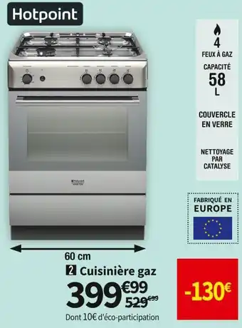 Conforama Hotpoint cuisinière h6ggc1ex/fr offre
