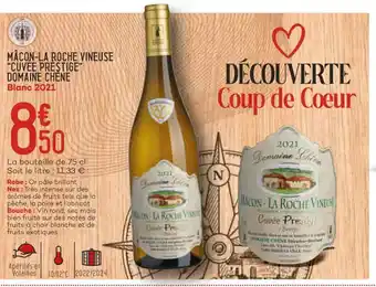 Bi1 Macon-La Roche Vineuse "Cuvée Prestige" Domaine Chene offre