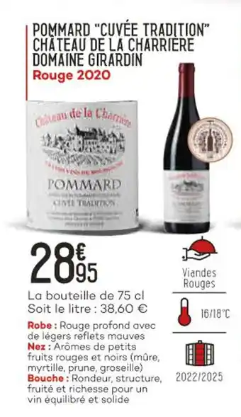 Bi1 Pommard "cuvée tradition" château de la charriere domaine girardin offre
