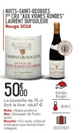 Nuits-saint-georges 1er cru "aux vignes rondes" laurent dufouleur