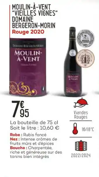 Moulin-à-vent "vieilles vignes" domaines bergeron-morin