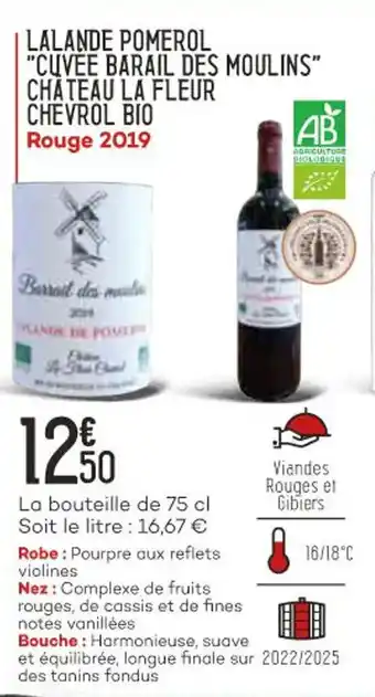 Bi1 Lalande pomerol "cuvée barail des moulins" chateau la fleur chevrol bio offre