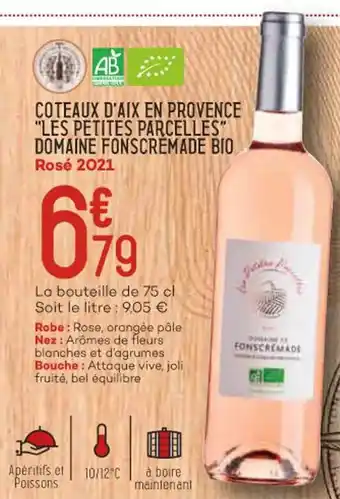 Bi1 Coteaux d'aix en provence "les petites parcelles" domaine fonscremade bio offre