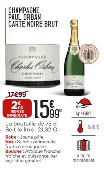 Bi1 Champagne paul orban carte noire brut offre