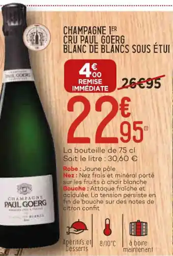 Bi1 Champagne cru paul goerg blanc de blancs sous étui offre