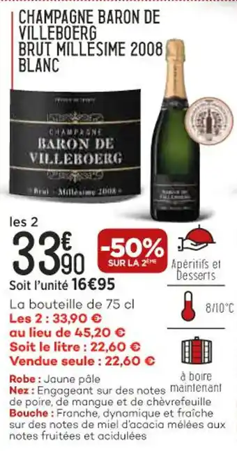 Bi1 Champagne baron de villeboerg brut millesime 2008 blanc offre