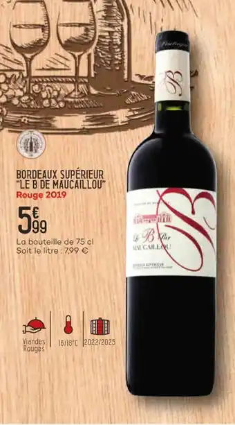 Bi1 Bordeaux supérieur "le b de maucaillou" offre