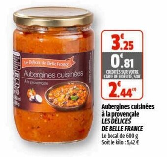 Coccimarket LES DELICES DE BELLE FRANCE aubergines cuisinées à la provençale offre