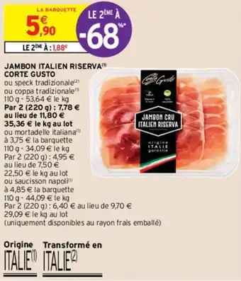 Intermarché Hyper Jambon italien riserva corte gusto offre