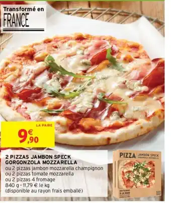 Intermarché Hyper 2 Pizzas Jambon Speck Gorgonzola Mozzarella offre