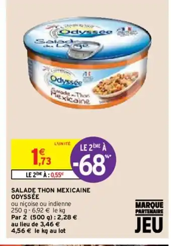 Intermarché Hyper Salade Thon Mexicaine Odyssée offre