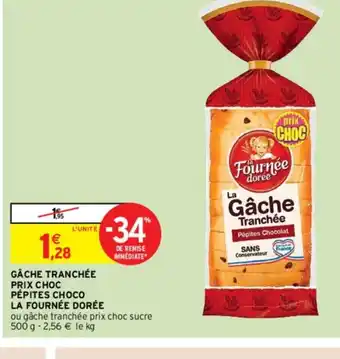 Gâche Tranchée Prix Choc Pépites Choco La Fournée Dorée