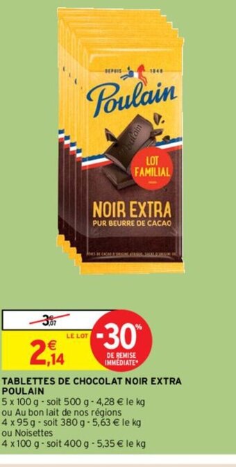 Intermarché Hyper Poulain Tablettes de Chocolat Noir extra offre