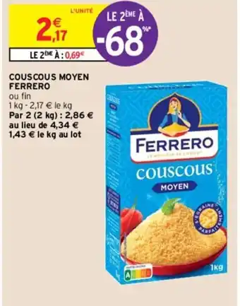 Intermarché Hyper Ferrero Couscous Moyen offre