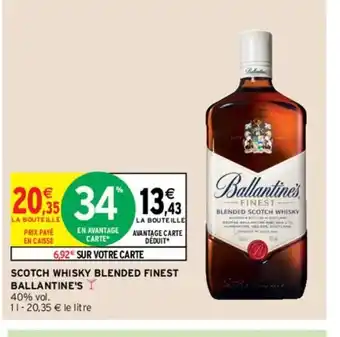 Intermarché Hyper Ballantine's Scotch Whisky Blended Finest offre