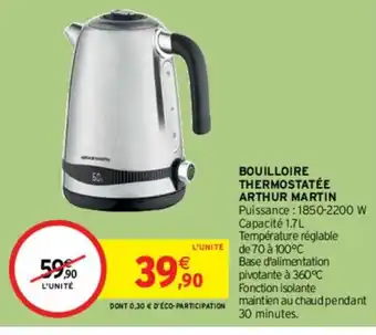 Intermarché Hyper Bouilloire Thermostatée Arthur Martin offre