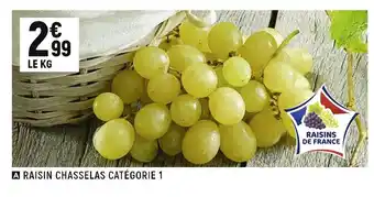Petit Casino Raisin chasselas catégorie 1 offre