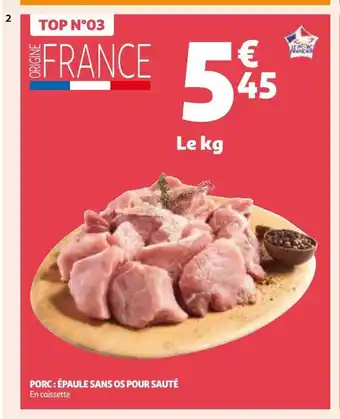 Auchan Supermarché Porc : épaule sans os pour sauté offre