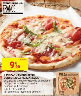 Intermarché 2 pizzas jambon speck gorgonzola mozzarella offre