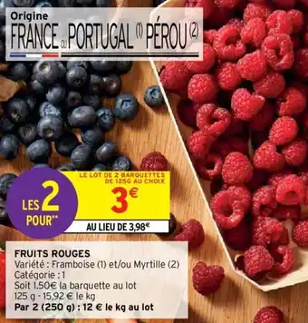 Intermarché Fruits rouges offre