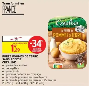 Intermarché CRÉALINE purée pommes de terre sans additif offre