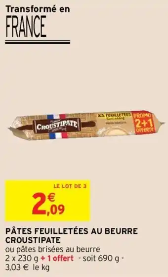 Intermarché CROUSTIPATE pâtes feuilletées au beurre croustipate offre