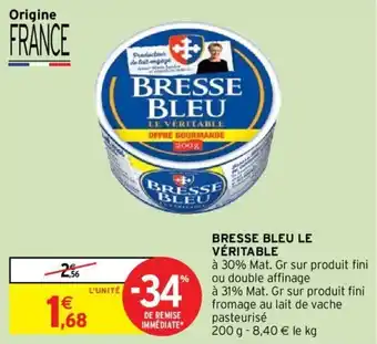 Intermarché Bresse bleu le véritable offre