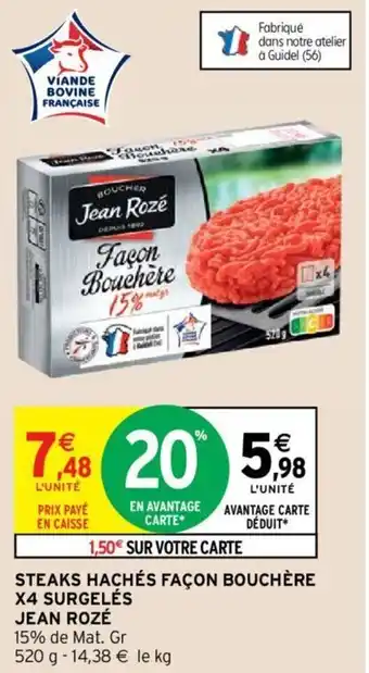 Intermarché JEAN ROZÉ steaks hachés façon bouchère X4 surgeles offre