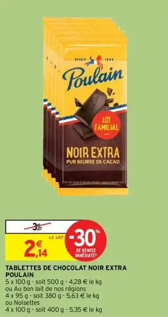 Intermarché POULAIN tablettes de chocolat noir extra offre