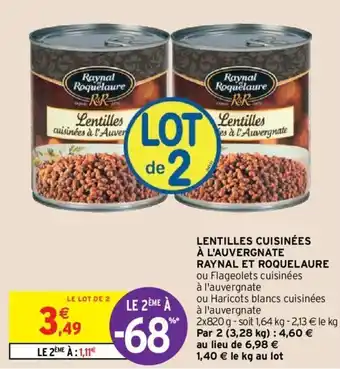 Intermarché RAYNAL ET ROQUELAURE lentilles cuisinées à l'auvergnate offre
