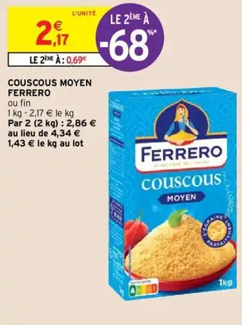 Intermarché FERRERO cousocus moyen offre