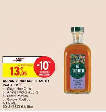 Intermarché ISAUTIER arrangé banane flambée offre