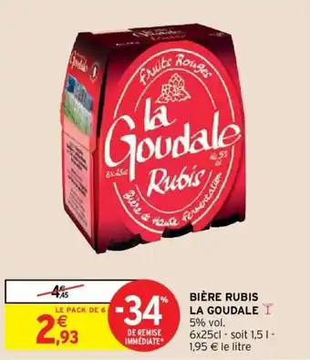 Intermarché LA GOUDALE bière rubis offre
