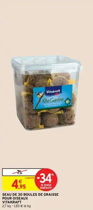 Intermarché VITAKRAFT seau de 30 boules de graisse pour oiseaux offre