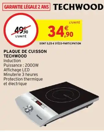 Intermarché Plaque de cuisson techwood offre