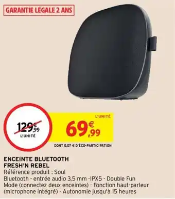 Intermarché Enceinte bluetooth fresh'n rebel offre