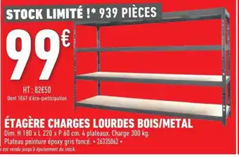 Brico Cash Étagère charges lourdes bois-métal offre